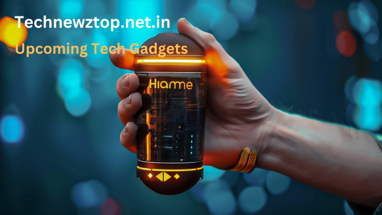 Upcoming Tech Gadgets